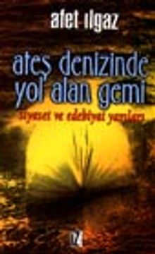 Ateş Denizinde Yol Alan Gemi