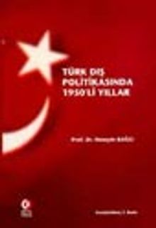 Türk Dış Politikasında 1950'li Yıllar