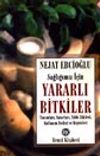Sağlığınız İ&ccedil;in Yararlı Bitkiler