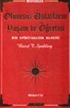&Ouml;l&uuml;ms&uuml;z &Uuml;statların Yaşam ve &Ouml;ğretisi (1.cilt)