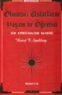 Ölümsüz Üstatların Yaşam ve Öğretisi (1.cilt)
