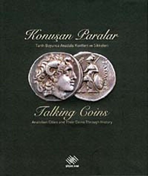 Konuşan Paralar & Tarih Boyunca Anadolu Kentleri ve Sikkeleri
