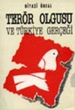 Terör Olgusu ve Türkiye Gerçeği