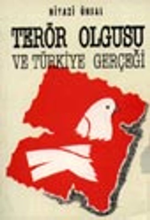 Terör Olgusu ve Türkiye Gerçeği