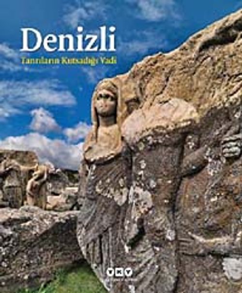 Denizli & Tanrıların Kutsadığı Vadi
