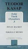 Eski Türk Oyunları 3 / Pinti Hamit / İşkilli Memo
