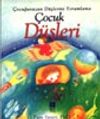 &Ccedil;ocuk D&uuml;şleri