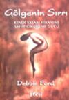 G&ouml;lgenin Sırrı