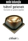 Batıni Gelenek Hermetik ve Sanskritik &Ouml;ğretiler