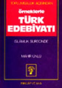 Toplumsallık Açısından Örneklerle Türk Edebiyatı İslamlık Sürecinde