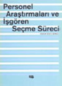Personel Araştırmaları ve İşgören Seçme Süreci