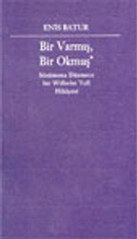 Bir Varmış, Bir Okmuş