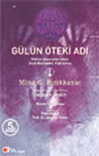 Gülün Öteki Adı