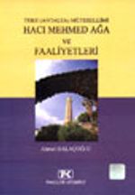 Teke Mütesellimi Hacı Mehmed Ağa ve Faaliyetleri