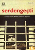 Serdengeçti / Toros Yüzlü Adam