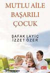 Mutlu Aile Başarılı &Ccedil;ocuk
