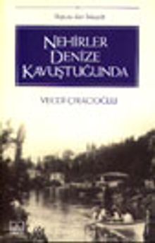 Nehirler Denize Kavuştuğunda