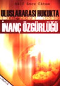 Uluslararası Hukukta İnanç Özgürlüğü