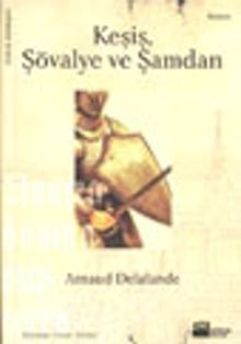 Keşiş, Şövalye ve Şamdan