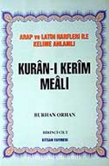 Kuran-ı Kerim Meali / Arap ve Latin Harfleri İle Kelime Anlamlı / 4 Cilt - Bilinmeyen Yazar