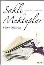 Saklı Mektuplar (Mayıs 2005 - Kasım 2006)