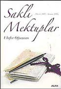 Saklı Mektuplar (Mayıs 2005 - Kasım 2006)
