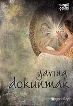 Yarına Dokunmak