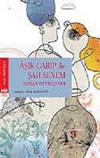 Aşık Garip İle Şahsenem