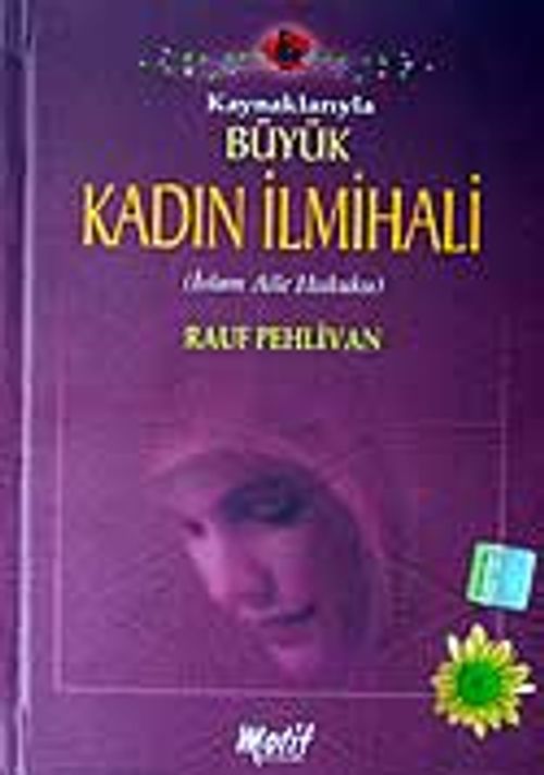 (1 Hmr+Ciltli K.Boy) Kaynaklarıyla Büyük Kadın İlmihali