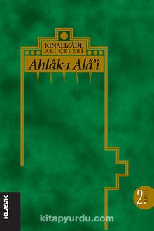 Ahlak-ı Alai / Kınalızade Ali Çelebi (karton kapak) - Bilinmeyen Yazar
