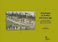 Armenians in Turkey 100 Years Ago / With the Postcards from the Collection of Orlando Carlo Calumeno (1. Cilt)