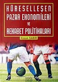 Küreselleşen Pazar Ekonomileri ve Rekabet Politikaları