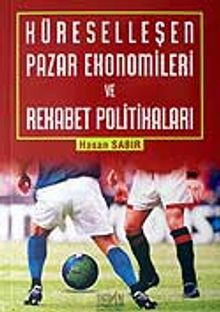 Küreselleşen Pazar Ekonomileri ve Rekabet Politikaları