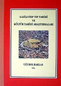 Gaziantep Tıp Tarihi ve Kültür Tarihi Araştırmaları/ 40-A-15
