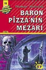 Baron Pizza'nın Mezarı (19.Kitap)