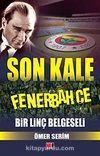 Son Kale Fenerbahçe & Bir Linç Belgeseli