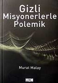 Gizli Misyonerlerle Polemik