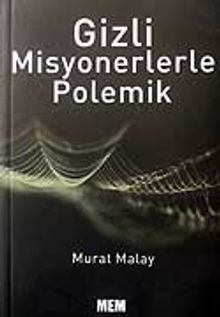 Gizli Misyonerlerle Polemik