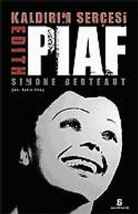 Kaldırım Serçesi Edith Piaf