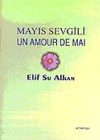 Mayıs Sevgili / Un Amour De Mai