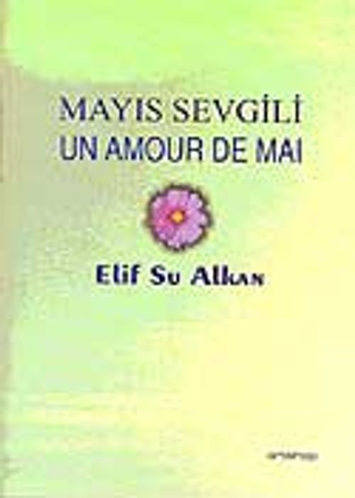 Mayıs Sevgili / Un Amour De Mai