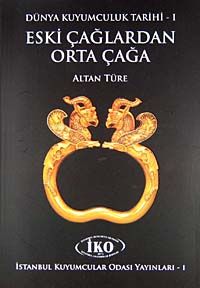 Dünya Kuyumculuk Tarihi (2 Cilt) & Eski Çağlardan Orta Çağa