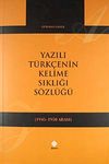 Yazılı T&uuml;rk&ccedil;enin Kelime Sıklığı S&ouml;zl&uuml;ğ&uuml; (1945-1950)
