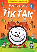 Masal Saati Tik Tak / Masallarla Gelişim ve Eğitim