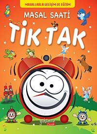 Masal Saati Tik Tak / Masallarla Gelişim ve Eğitim