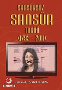 Sansürsüz Sansür Tarihi (1795-2011)