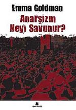Anarşizm Neyi Savunur?