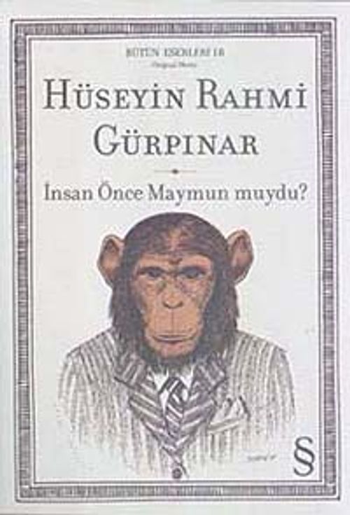 İnsan Önce Maymun muydu? / Bütün Eserleri (Orjinal Metin)