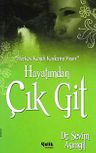 Hayatımdan Çık Git