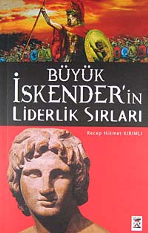 Büyük İskender'in Liderlik Sırları